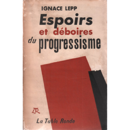 Espoirs et déboires du progressisme