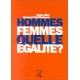 Hommes femmes quelle égalité