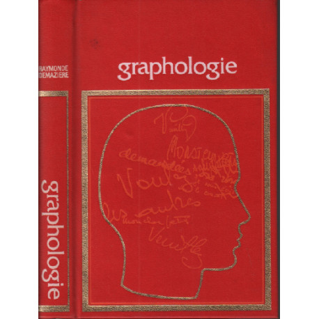 Le caractère par l'écriture / graphologie