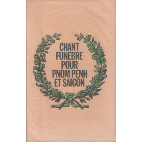 Chant funebre pour pnom penh et saigon