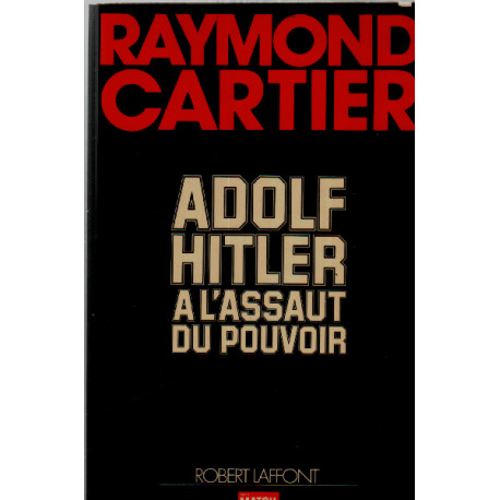 Adolf hitler a l'assaut du pouvoir