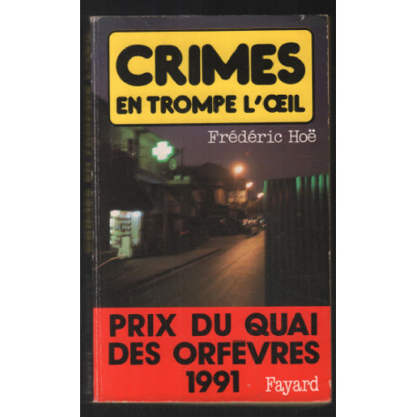 Crimes en trompe l'oeil - ( Prix Quai des Orfèvres 1991 )