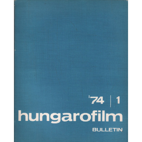 Hungarofilm / bulletin n° 1 - 1974