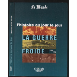 LA GUERRE FROIDE 1944-1994