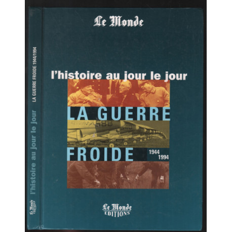 LA GUERRE FROIDE 1944-1994