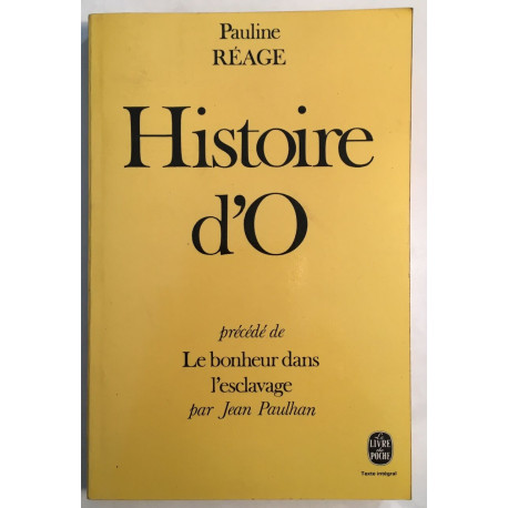 Histoire d' O précédé de : le bonheur dans l'esclavage