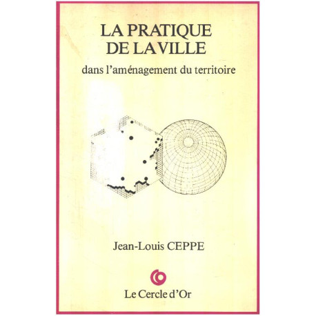 La Pratique de la ville dans l'aménagement du territoire