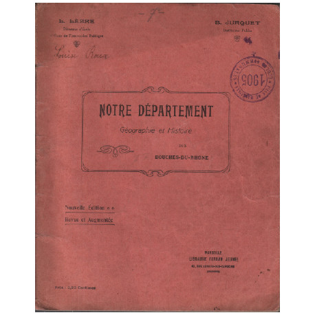 Notre département géographie et histoire des bouches du rhone