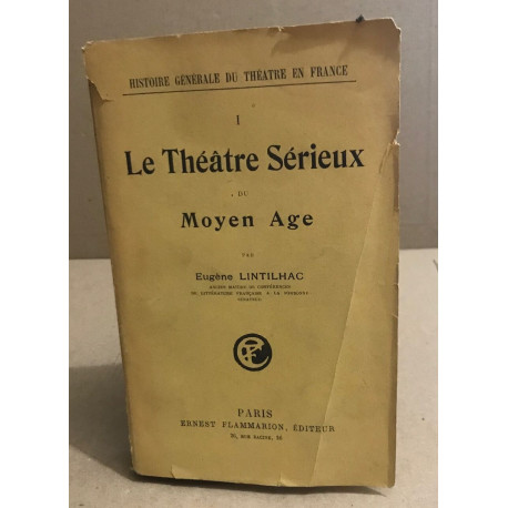 Le théâtre serieux du moyen age