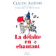 La défaite en chantant : Conversations avec Dominique de Montvalon
