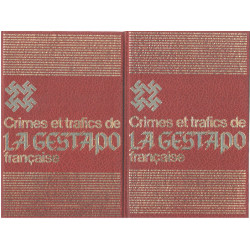Crimes et trafics de la gestapo française ( complet en 2 tomes )