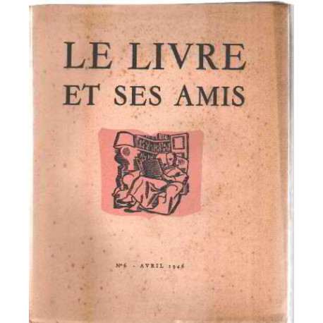 Le livre et ses amis n° 6/ avril 1946