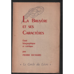 La buyère et ses caractères - essai biographique et critique