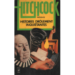 Histoires drôlement inquiétantes