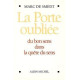 Porte Oubliee (La)
