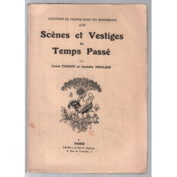 Scènes et vestiges du temps passé (illustré de 72 gravures)