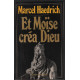 Et moise créa dieu