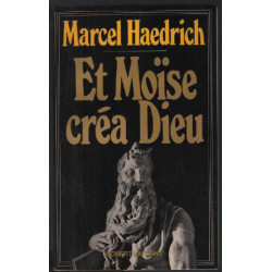 Et moise créa dieu