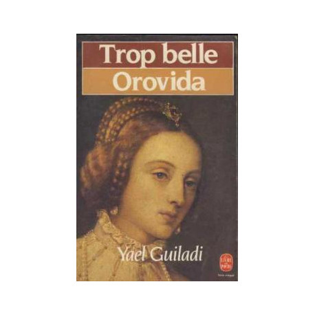 Trop belle orovida