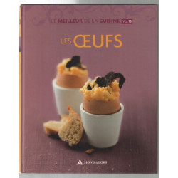Le meilleur de la cuisine Volume n°15 Les oeufs