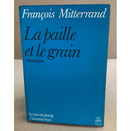 La paille et le grain / chronique