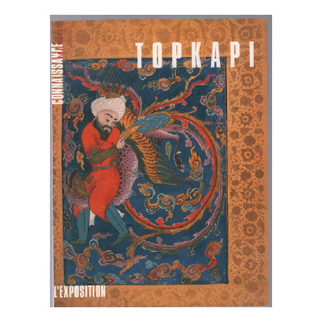 Connaissance des arts hors série n° 138 / topkapi l'exposition
