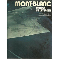 MONT BLANC REFUGE DE L'ETERNITE./ photos de Loïc Jahan