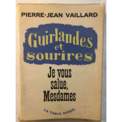 Guirlandes et sourires : je vous salue Mesdames