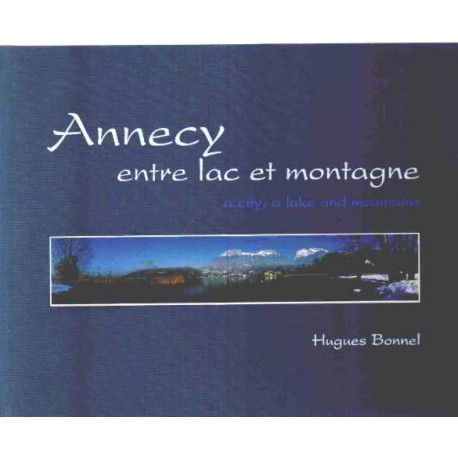 Annecy entre lac et montagne