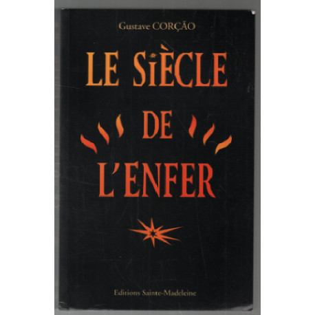Le siècle de l'enfer