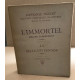 Oeuvres complètes illustrées / tome XI / l'immortel ( moeurs...