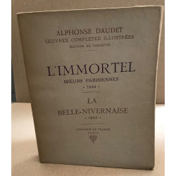 Oeuvres complètes illustrées / tome XI / l'immortel ( moeurs...