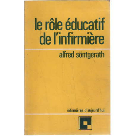 Le role éducatif de l'infirmière