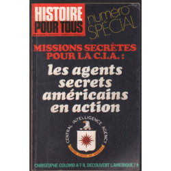Missions secrètes pour la CIA : les agents secrets américains en...
