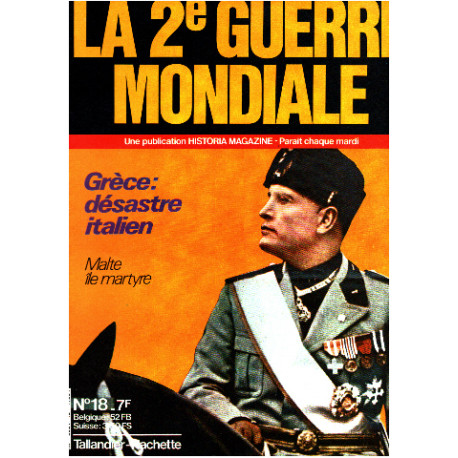 La 2° guerre mondiale n° 18 / grece : desastre italien