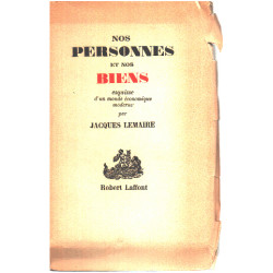 Nos personnes et nos biens / esquisse d'un monde economique...