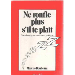 Ne ronfle plus s'il te plait