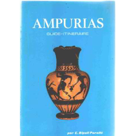 Ampurias / guide itineraire
