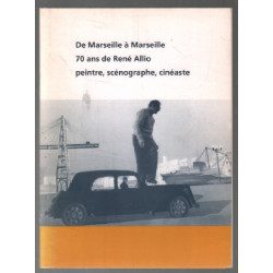 De marseille à marseille : 70 ans de René Allio