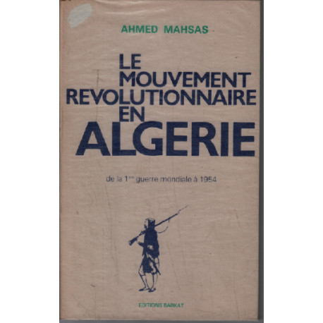 Le mouvement révolutionnaire en algérie