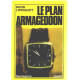 Le plan armageddon