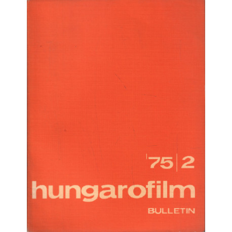 Hungarofilm / bulletin n° 2 - 1975