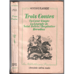 Trois contes : Un coeur simple. La légende de Saint-Julien...