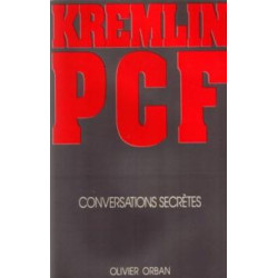Kremlin pcf : conversations secrètes
