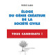 Eloge du génie créateur de la société civile - Tous Candidats