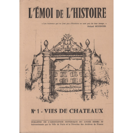 L'emoi de l'histoire n° 1 / vies de chateaux