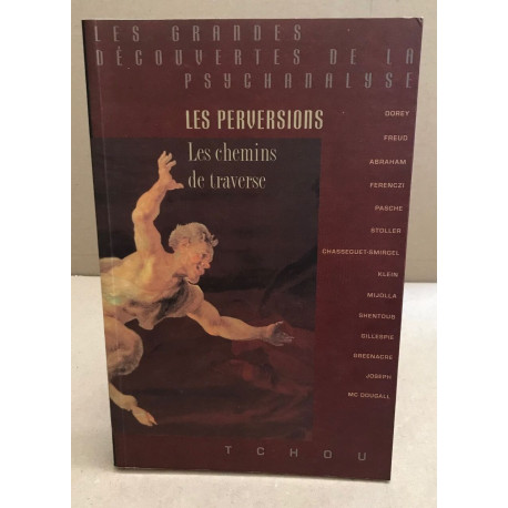 Les perversions : les chemins de traverse