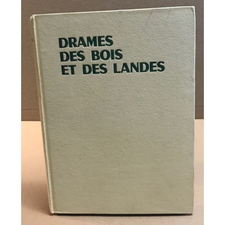 Drames des bois et des landes / bois de RG Bresson