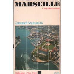 Marseille l'équilibre du sud