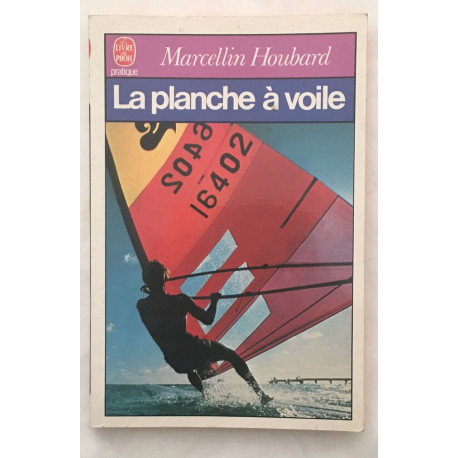 LA PLANCHE A VOILE